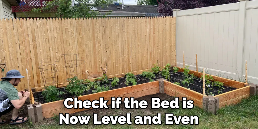 Check if the Bed is Now Level and Even