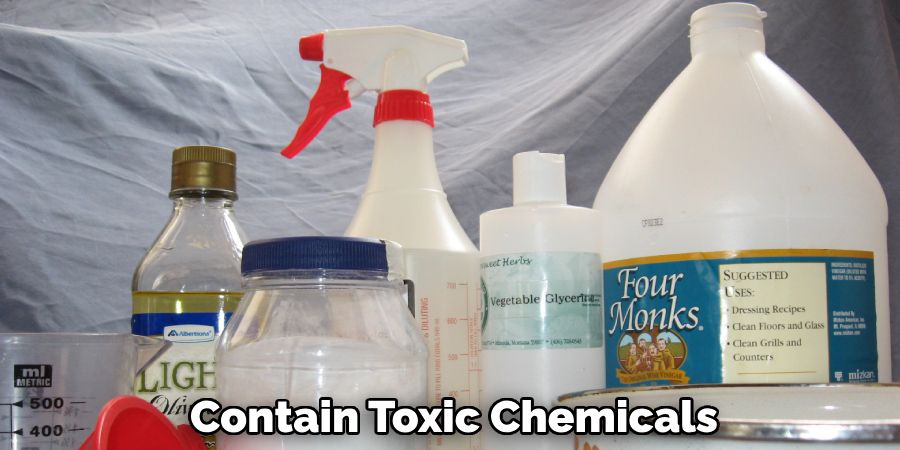 Contain Toxic Chemicals