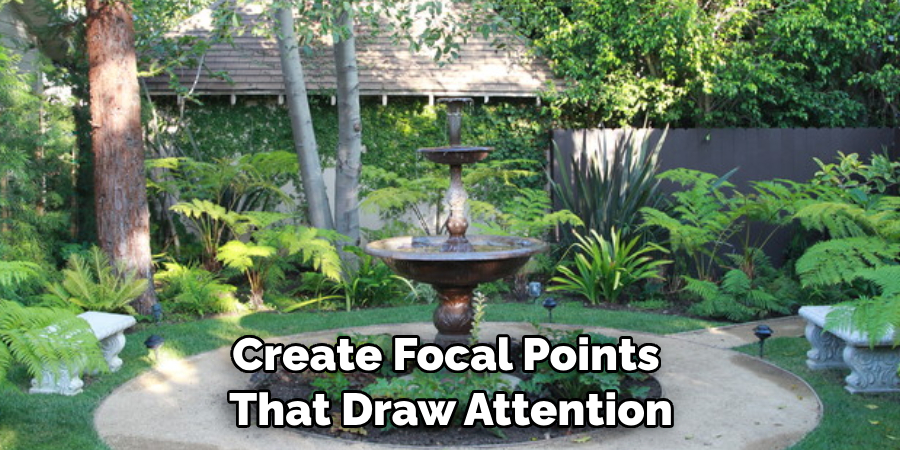 Create Focal Points That Draw Attention