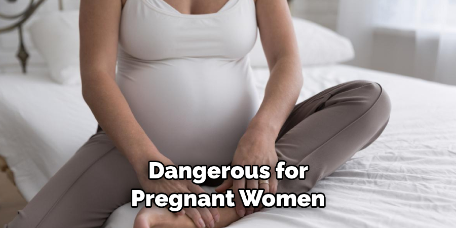  Dangerous for Pregnant Women