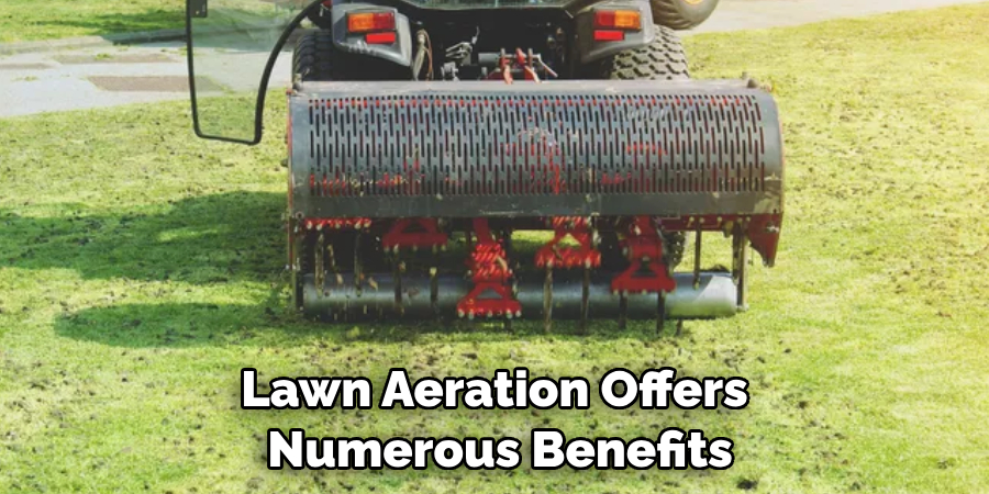 Lawn Aeration Offers Numerous Benefits