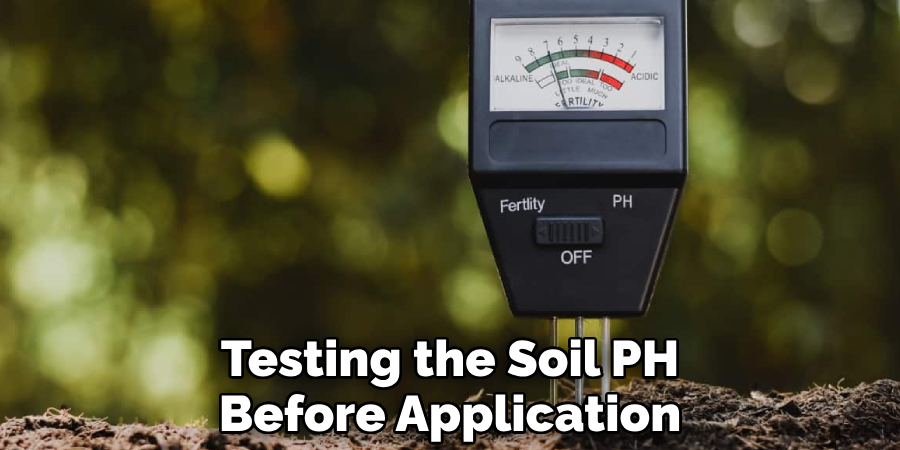 Testing the Soil PH Before Application