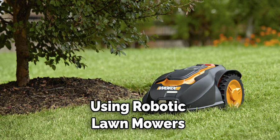  Using Robotic Lawn Mowers