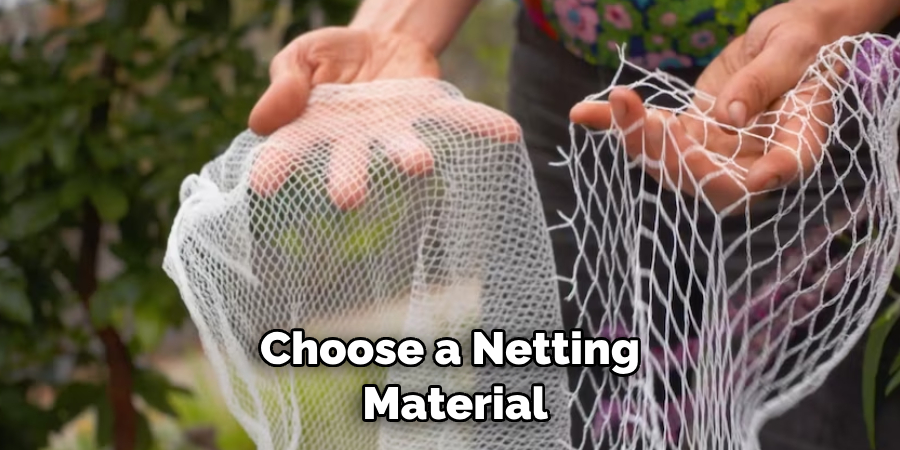 Choose a Netting Material