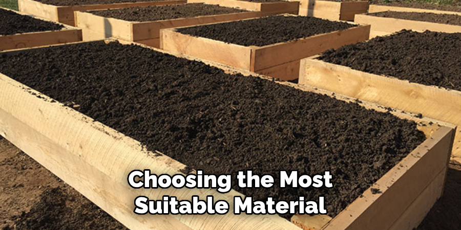 Choosing the Most Suitable Material