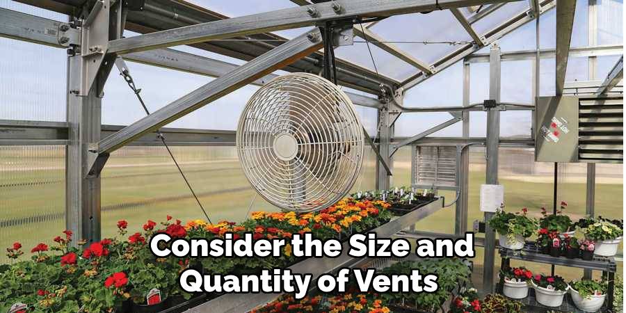 Consider the Size and Quantity of Vents 