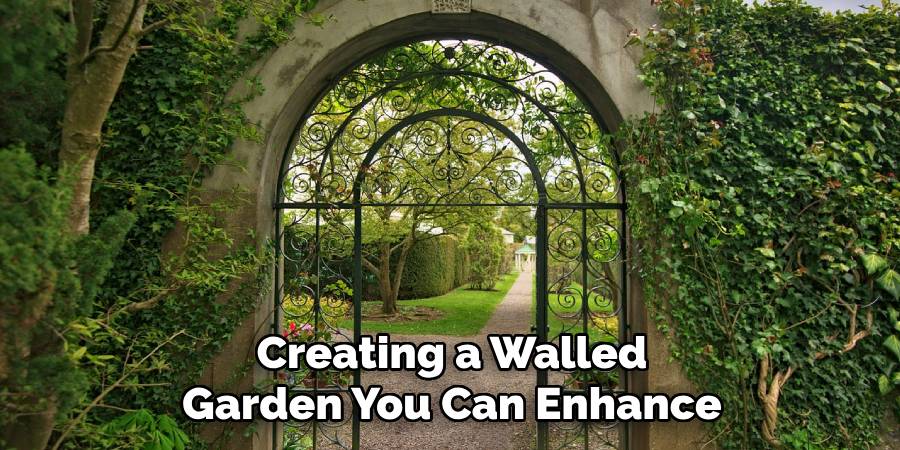 Creating a Walled Garden You Can Enhance