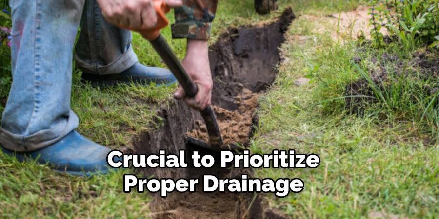 Crucial to Prioritize Proper Drainage