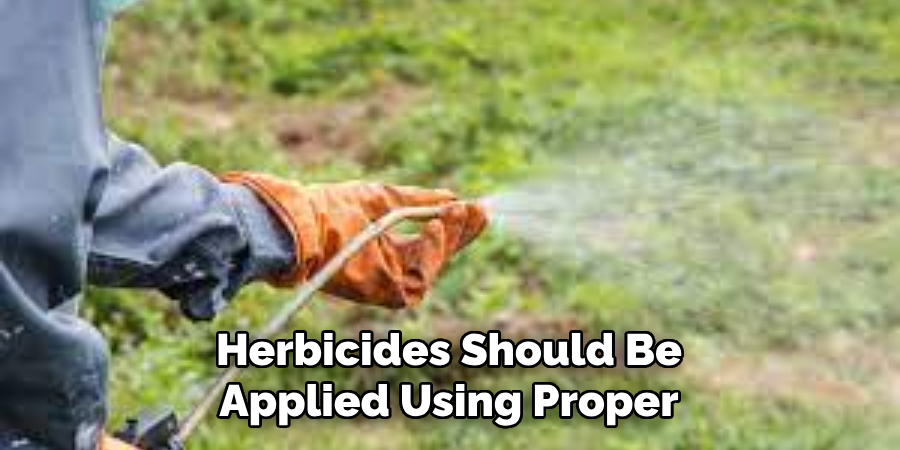 Herbicides Should Be Applied Using Proper