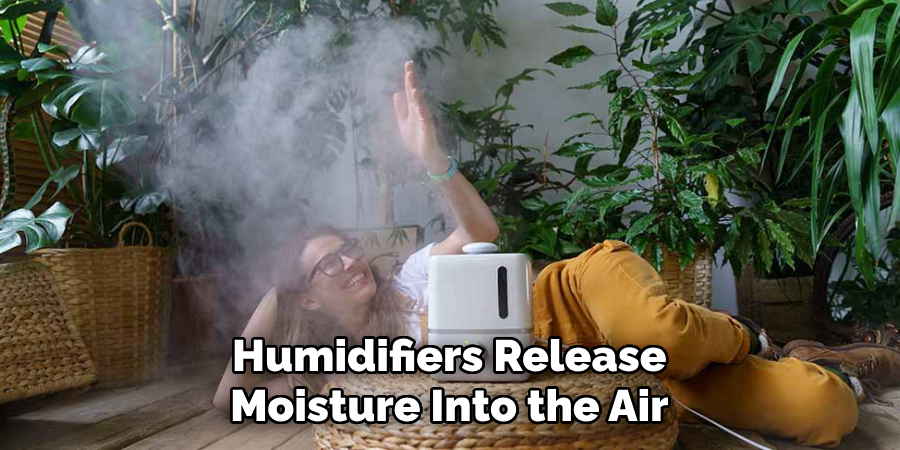 Humidifiers Release Moisture Into the Air