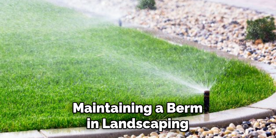 Maintaining a Berm in Landscaping