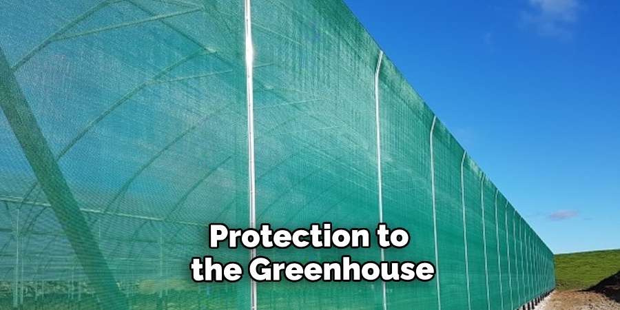 Protection to the Greenhouse