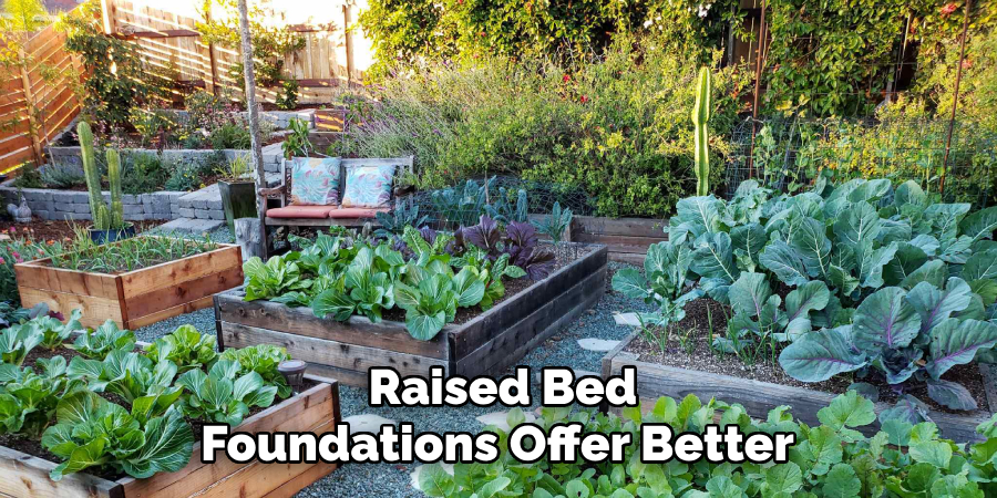  Raised Bed Foundations Offer Better