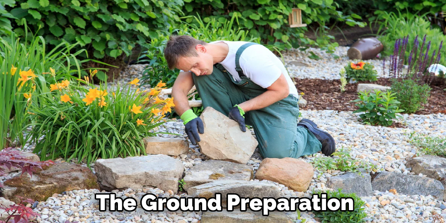 The Ground Preparation