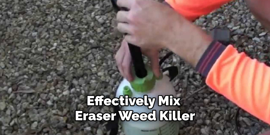 Effectively Mix Eraser Weed Killer