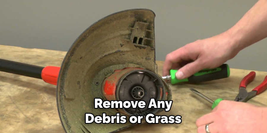 Remove Any Debris or Grass