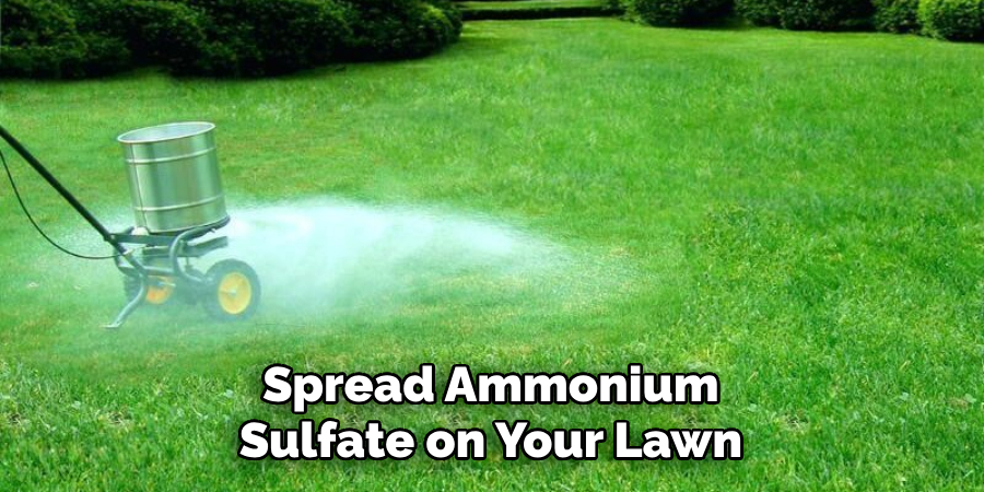 Spread Ammonium Sulfate on Your Lawn