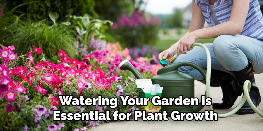 Watering Your Garden is Essential for Plant Growth