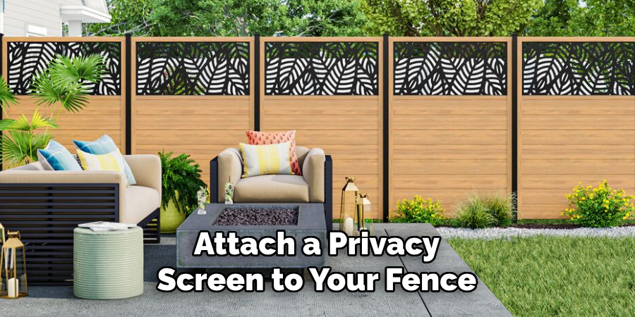 Attach a Privacy Screen to Your Fence