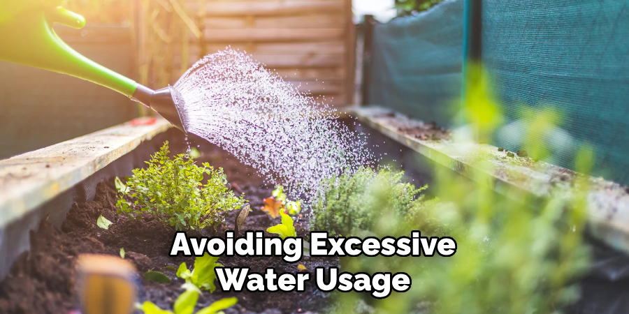 Avoiding Excessive Water Usage