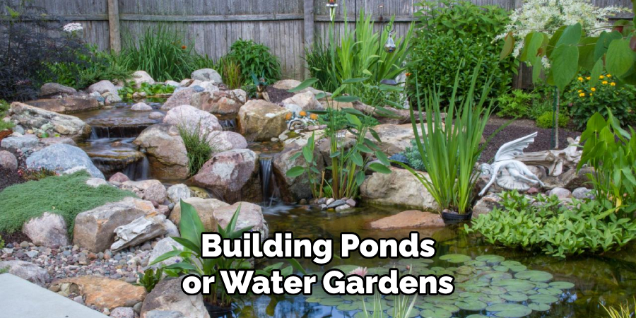 Building Ponds or Water Gardens