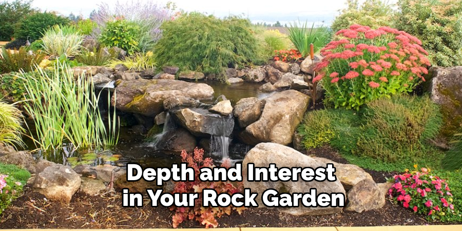 Depth and Interest in Your Rock Garden