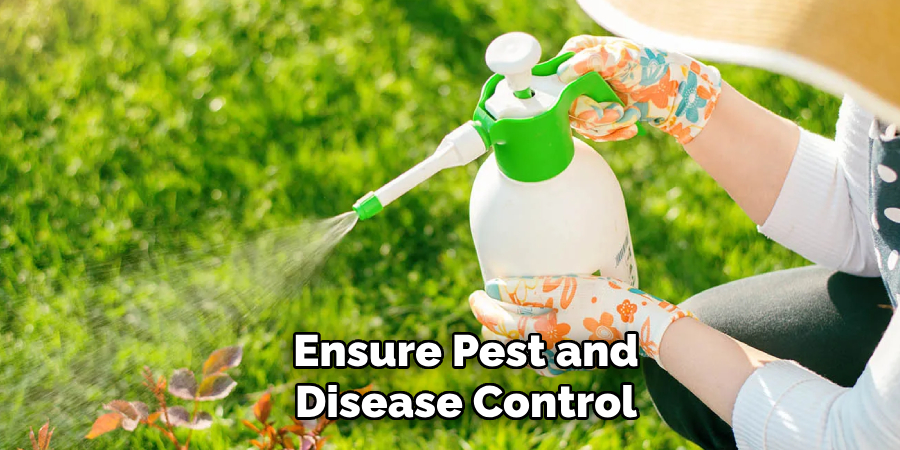 Ensure Pest and Disease Control