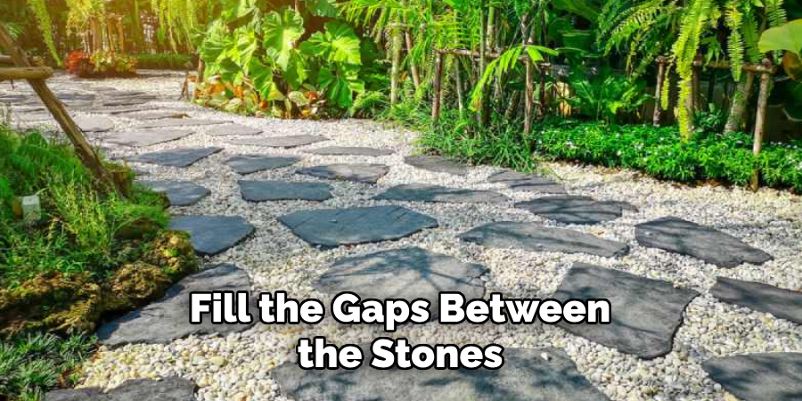 Fill the Gaps Between the Stones
