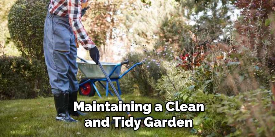 Maintaining a Clean and Tidy Garden