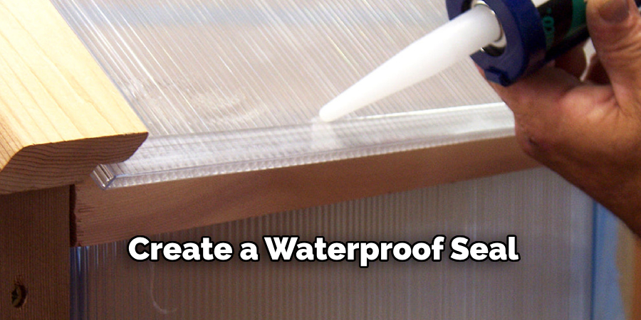 Create a Waterproof Seal