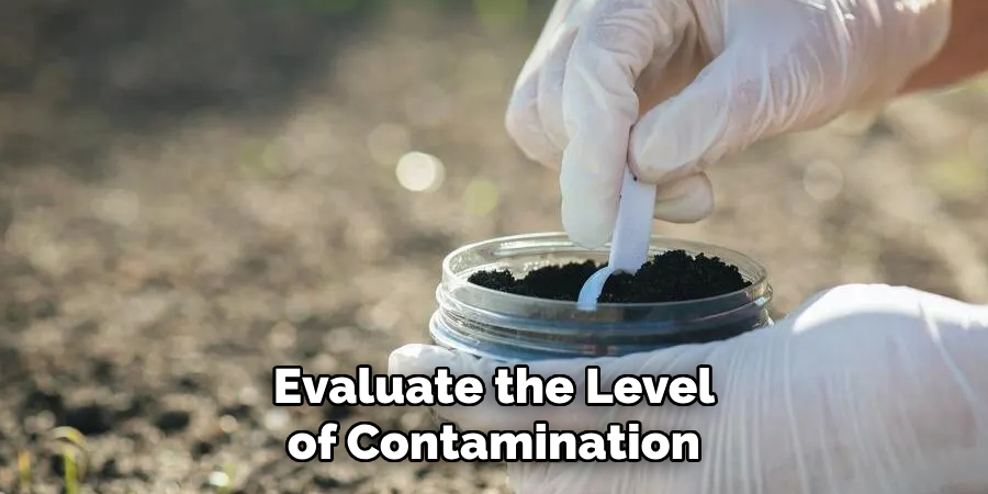 Evaluate the Level of Contamination