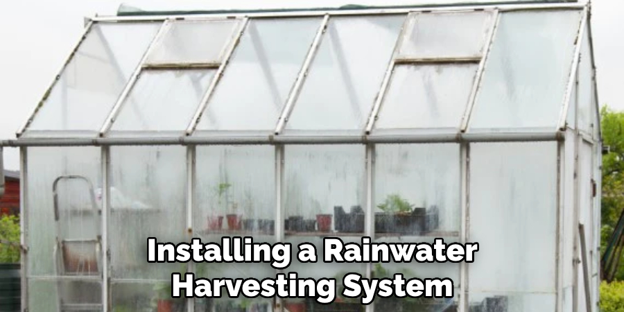 Installing a Rainwater
Harvesting System