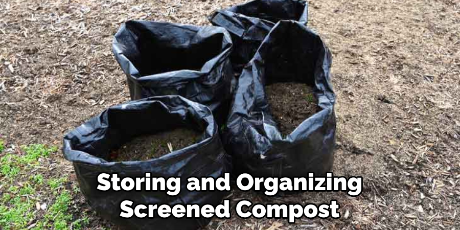 Storing and Organizing Screened Compost