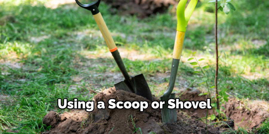 Using a Scoop or Shovel