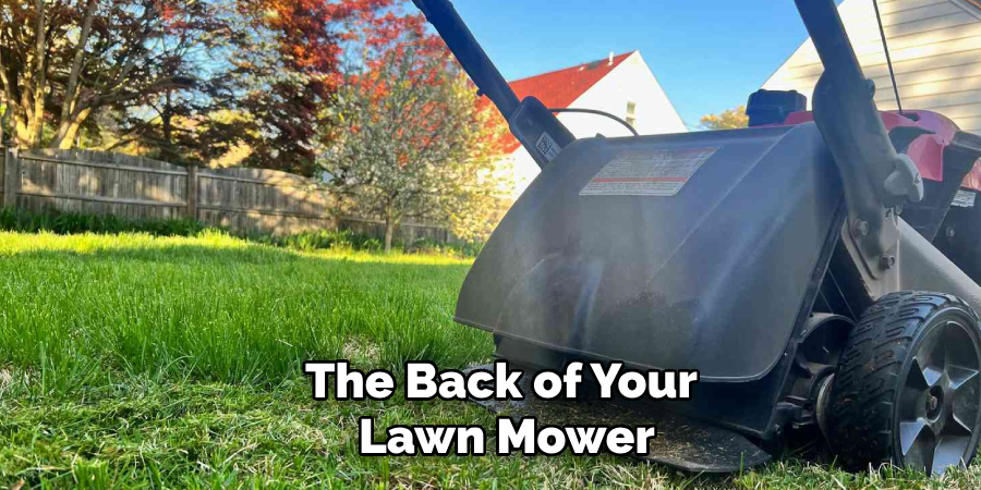 The Back of Your Lawn Mower