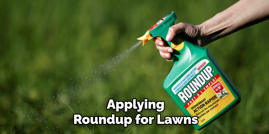 Applying
Roundup for Lawns