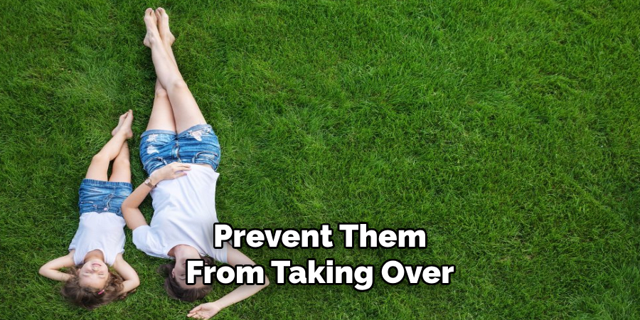 Prevent Them
From Taking Over