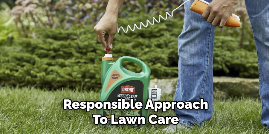 Responsible Approach
To Lawn Care