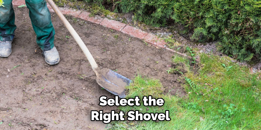 Select the Right Shovel