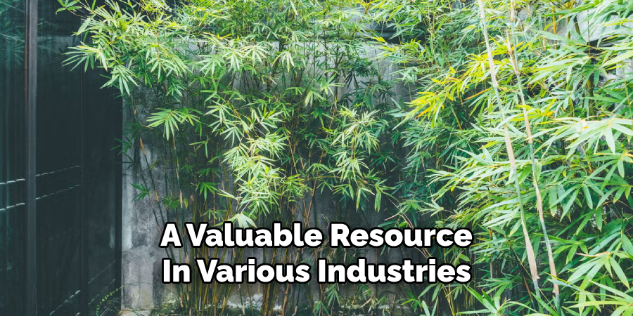 A Valuable Resource
In Various Industries