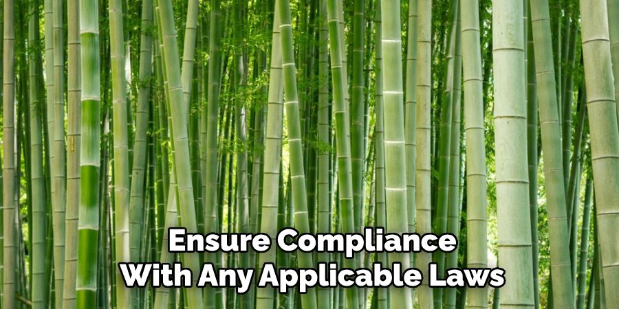 Ensure Compliance
With Any Applicable Laws