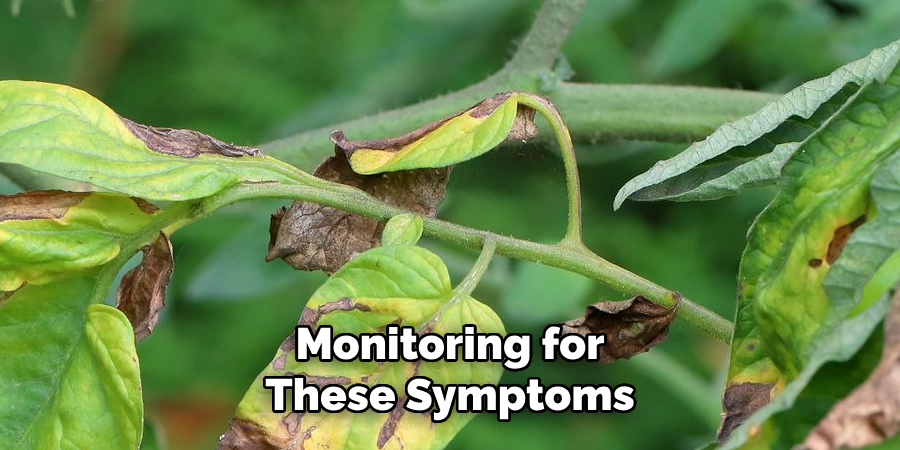 Monitoring for These Symptoms