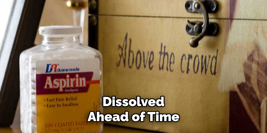 Dissolved Ahead of Time