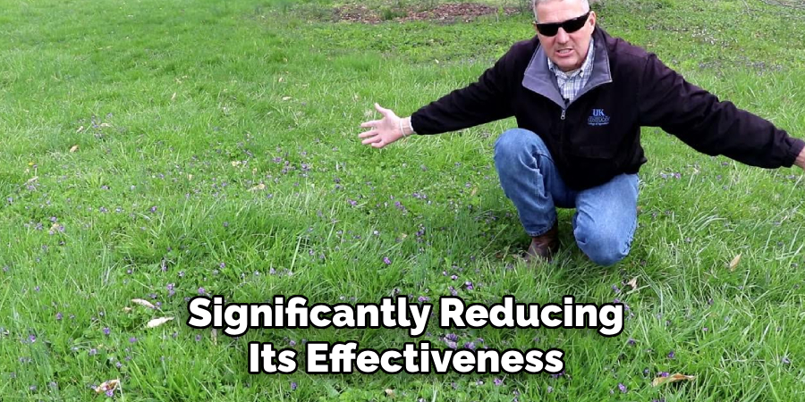 Significantly Reducing
Its Effectiveness
