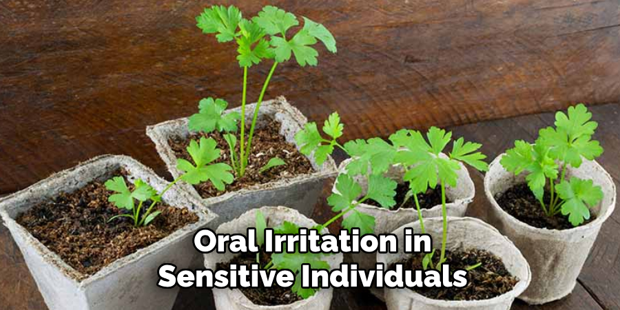 Oral Irritation in
Sensitive Individuals