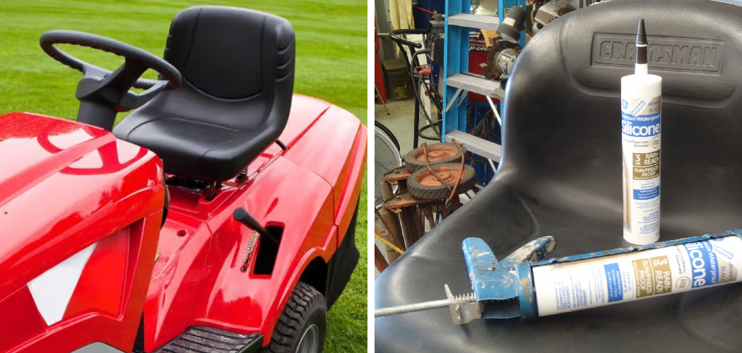 How to Glue Lawn Mower Seat Back On