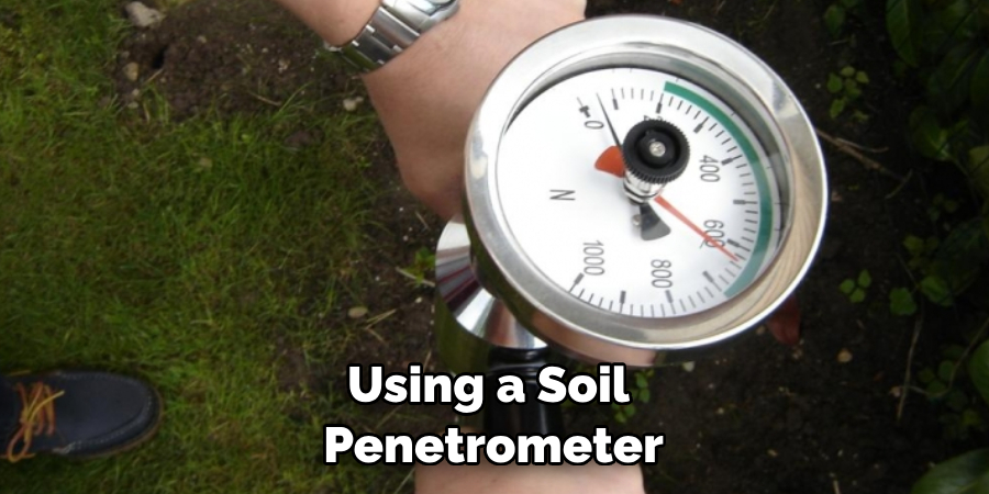 Using a Soil Penetrometer