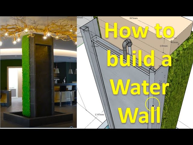 How to Build a Water Wall