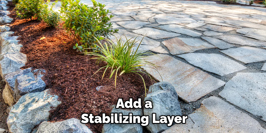 Add a Stabilizing Layer