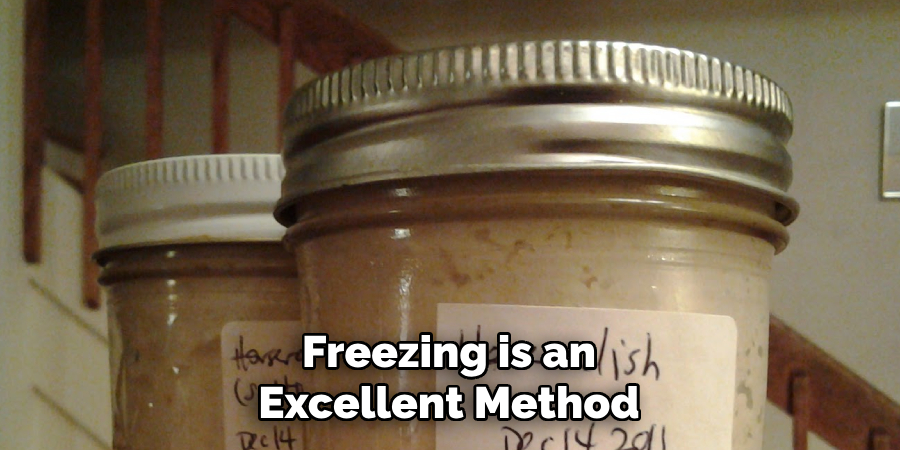 Freezing is an Excellent Method